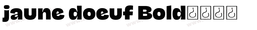 jaune doeuf Bold字体转换